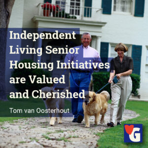 Independent Living Senior Housing Initiatives are Valued and Cherished